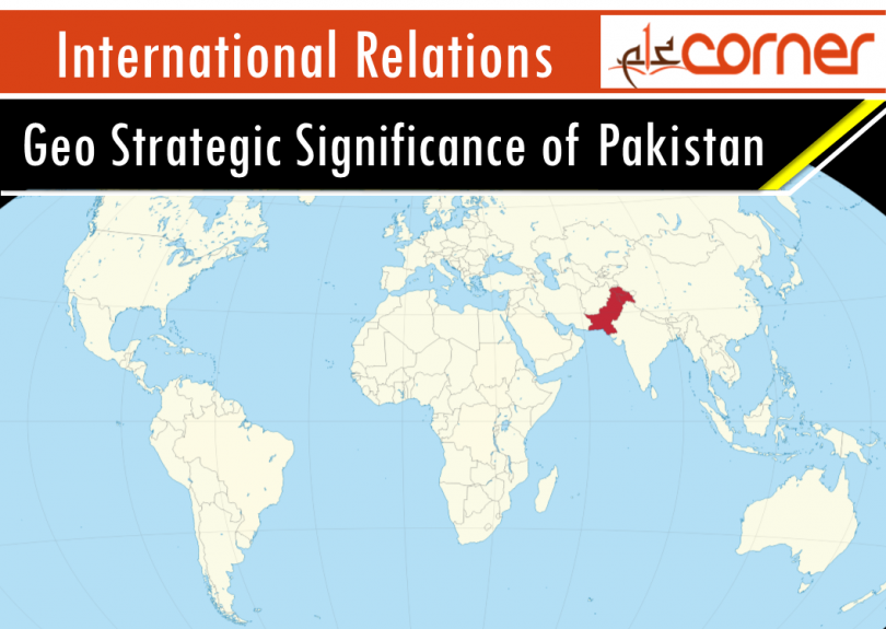 Geo Strategic Significance of Pakistan CSS, PMS, IAS, UPSC and other competitve exams Notes. Prepare for Competitive exams complete notes pdf