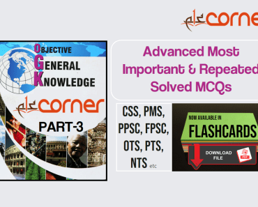 General Knowledge Most Important and Repeated Solved MCQs with Flashcards and PDF, Part 3