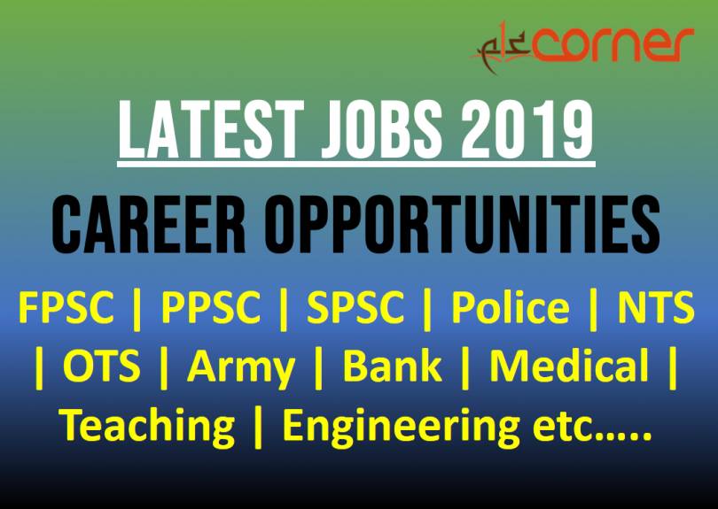 Latest Jobs in Pakistan 2019 | PPSC, FPSC, NTS, PTS, OTS