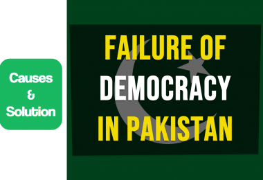 Failure of Democracy in Pakistan Causes and Solution