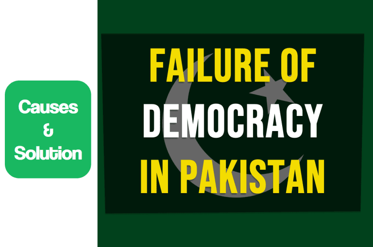 Failure of Democracy in Pakistan: Causes and Solution